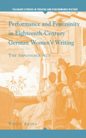 Performance and Femininity in Eighteenth-Century German Women's Writing