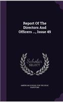 Report of the Directors and Officers ..., Issue 49