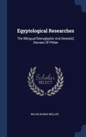 Egyptological Researches