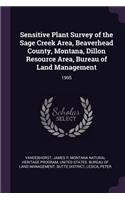 Sensitive Plant Survey of the Sage Creek Area, Beaverhead County, Montana, Dillon Resource Area, Bureau of Land Management