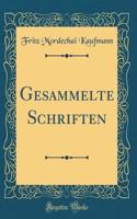 Gesammelte Schriften (Classic Reprint)
