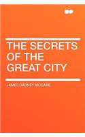 The Secrets of the Great City