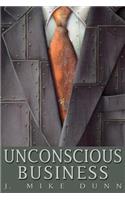 Unconscious Business