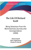 The Life Of Richard Knill