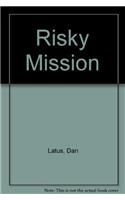 Risky Mission