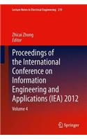 Proceedings of the International Conference on Information Engineering and Applications (IEA) 2012