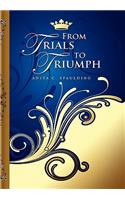 From Trials to Triumph: (English)