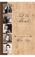 Tell Us About ... A Memoir
