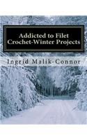 Addicted to Filet Crochet-Winter Projects