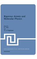 Rigorous Atomic and Molecular Physics