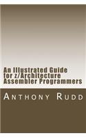 Illustrated Guide for z/Architecture Assembler Programmers: A compact reference for application programmers