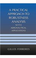 Practical Approach to Robustness Analysis with Aeronautical Applications