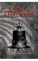 Saint of Shadows