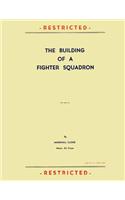 The Building of a Fighter Squadron