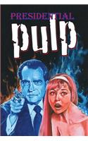 Presidential Pulp