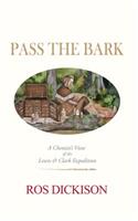 Pass the Bark: A Chemist's View of the Lewis & Clark Expedition