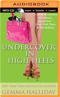 Undercover in High Heels