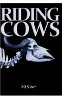 Riding Cows
