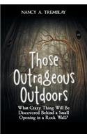 Those Outrageous Outdoors