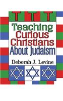 Teaching Curious Christians About Judaism