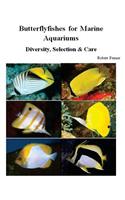 Butterflyfishes for Marine Aquariums