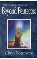 Beyond Pentecost