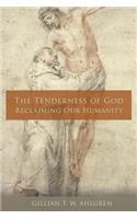 The Tenderness of God