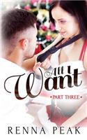 All I Want - Part Three