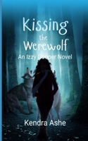 Kissing the Werewolf - An Izzy Cooper Novel