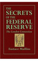 The Secrets of the Federal Reserve: The London Connection: The London Connection