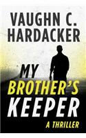 My Brother's Keeper