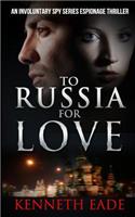 To Russia for Love