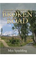 Lessons Learned on a Broken Road