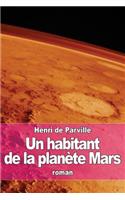 Un habitant de la planète Mars: (French)