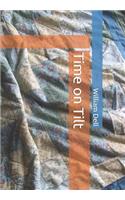 Time on Tilt