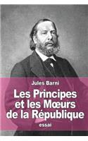 Les Principes et les Moeurs de la République
