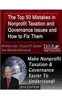 The Top 50 Mistakes in Nonprofit Taxation and Governance Issues and How to Fix Them