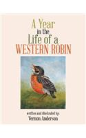 A Year in the Life of a Western Robin