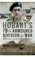 Hobart's 79th Armoured Division at War