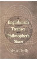 Englishman's Two Excellent Treatises on the Philosopher's Stone
