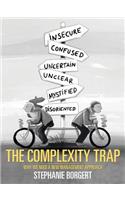 The Complexity Trap