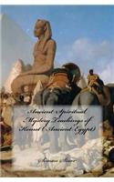 Ancient Spiritual Mystery Teachings of Kemet ( Ancient Egypt)