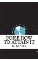 Poise How to Attain It