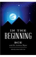 In the Beginning