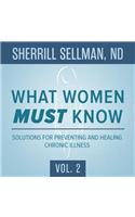 What Women Must Know, Vol. 2 Lib/E