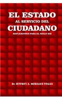 Estado al Servicio del Ciudadano: Reflexiones para el Siglo XXI