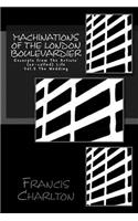 Machinations of The London Boulevardier