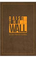 Raise the Wall