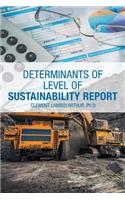 Determinants of Level of Sustainability Report