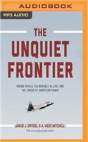 Unquiet Frontier